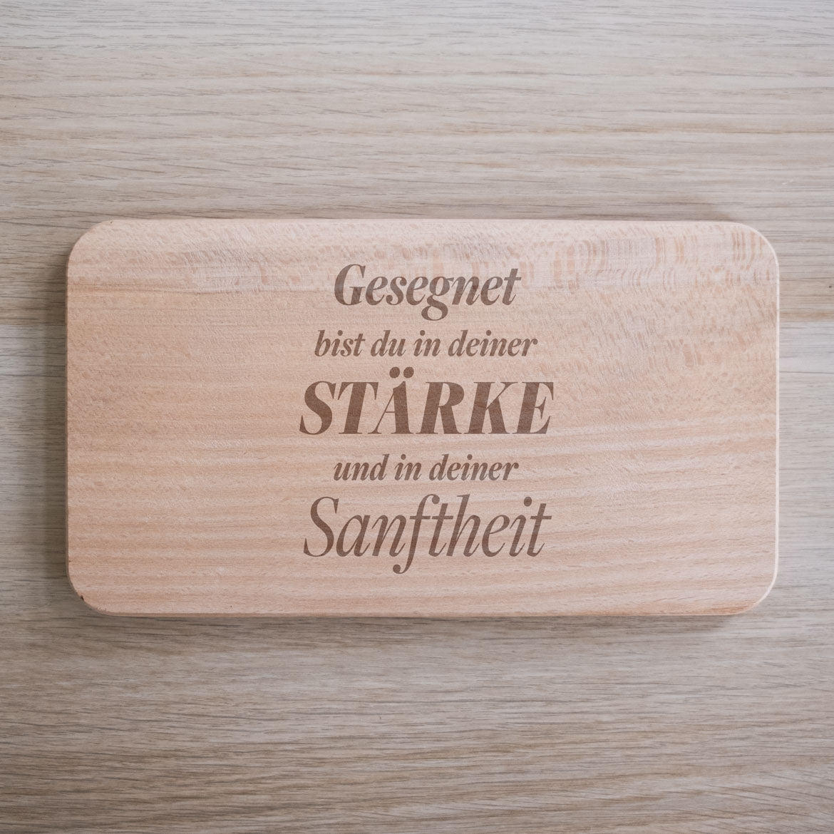 Frühstücksbrett Gesegnet bist du in deiner Stärke und in deiner Sanftheit