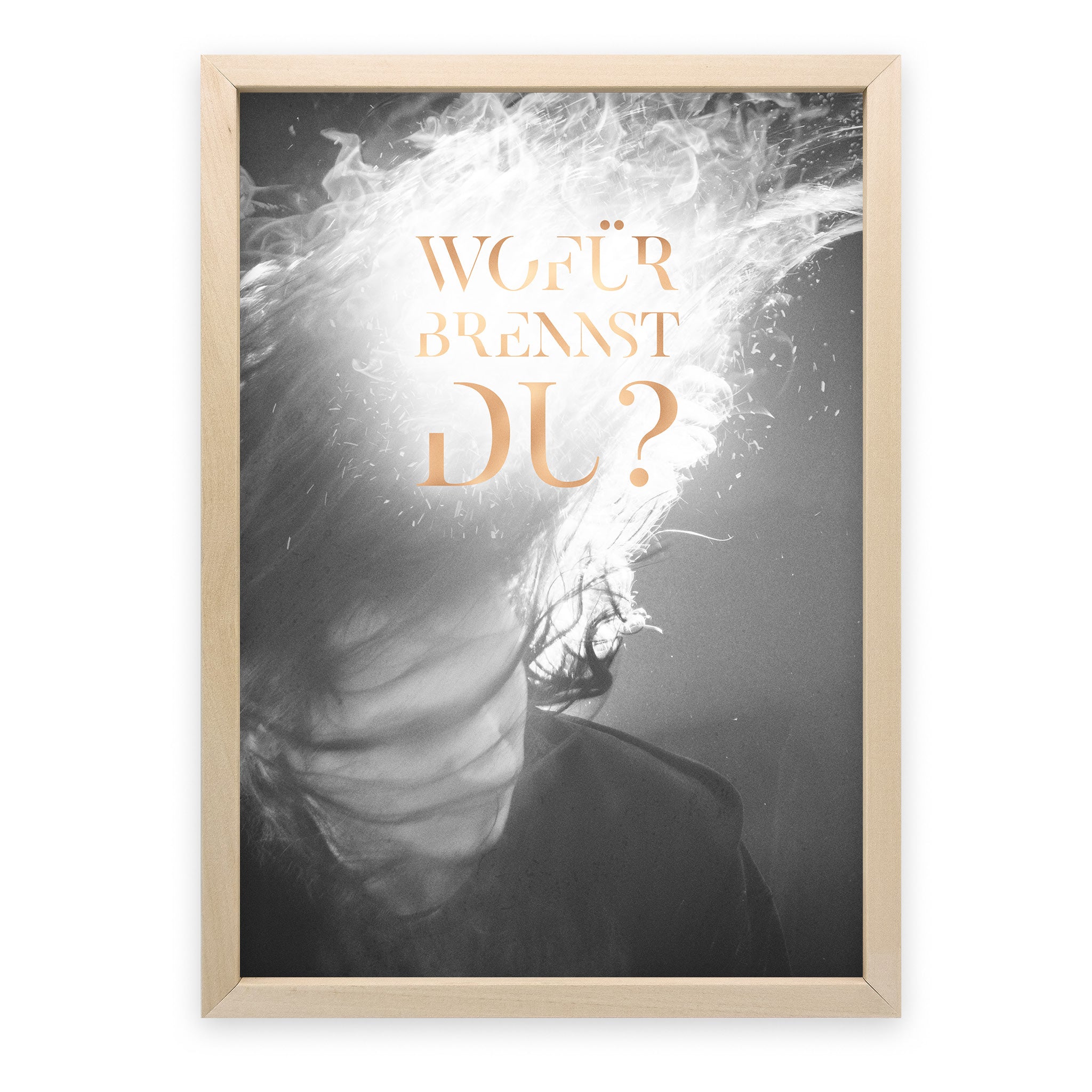 Poster Wofür brennst du?