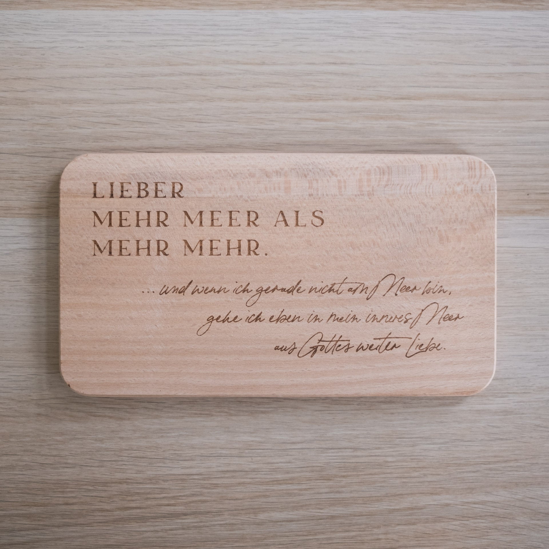 Frühstücksbrett Lieber mehr Meer als mehr Meer. Fastenzeit