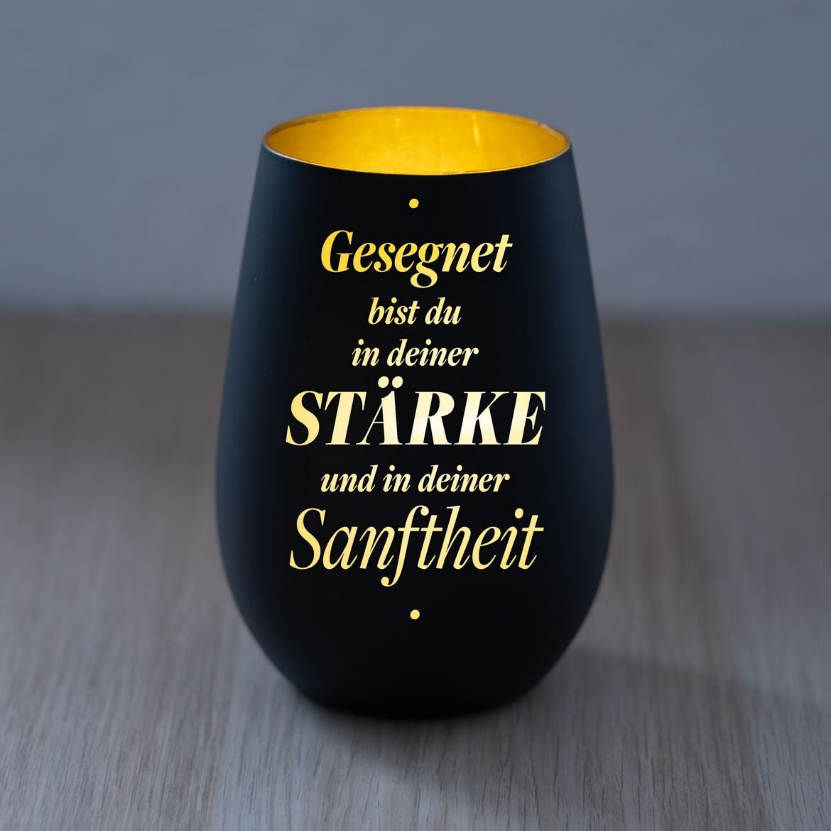 Windlicht Gesegnet bist du in deiner Stärke und in deiner Sanftheit